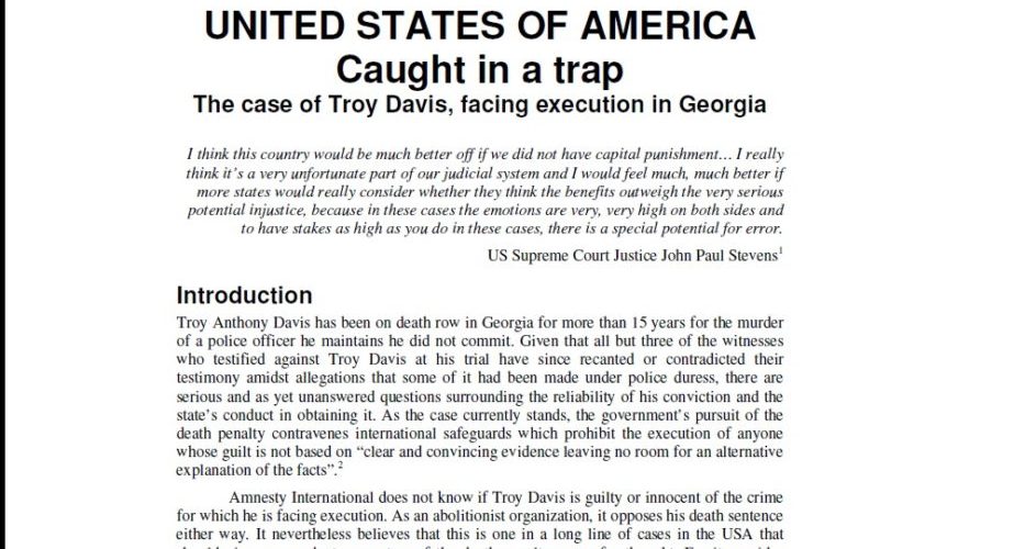UNITED STATES OF AMERICA Caught in a trap The case of Troy Davis, facing execution in Georgia